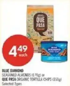 Shoppers Drug Mart Blue diamond seasoned almonds or que pasa organic tortilla chips offer