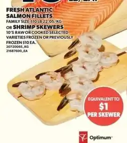 Zehrs Markets Optimum fresh atlantic salmon fillets or shrimp skewers offer