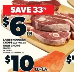 Zehrs Markets Lamb Shoulder Chops Club Pack or Goat Chops offer
