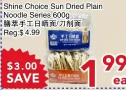 Yours Food Mart Shine Choice Sun Dried Plain Noodle Series offer