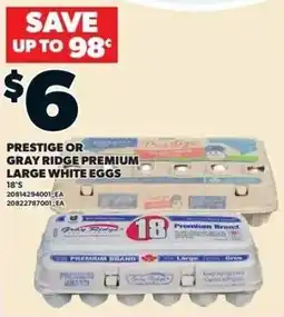 Zehrs Markets Prestige or Gray Ridge Premium Large White Eggs offer