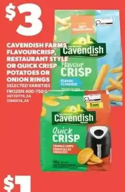 Zehrs Markets Cavendish Farms flavour crisp restaurant style or quick crisp potatoes or onion rings offer