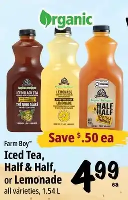 Farm Boy Farm Boy Iced Tea, Half & Half, or Lemonade offer