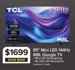 Leon's TCL 85 M8L Series 4K UHD HDR Mini-LED Smart TV with Google TV – 85M8L offer