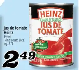 Marché Richelieu JUS DE TOMATE HEINZ | HEINZ TOMATO JUICE offer