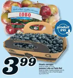 Marché Richelieu BLEUETS SAUVAGES OU POMMES LOBO OU PAULA RED | WILD BLUEBERRIES OR LOBO OR PAULA RED APPLES offer