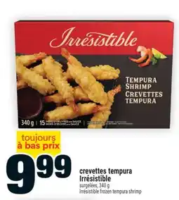 Super C crevettes tempura Irresistible | Irrésistible frozen tempura shrimp offer