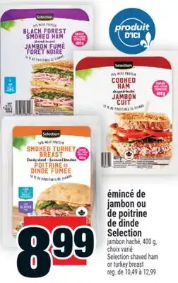 Super C émincé de jambon ou de poitrine de dinde Selection | Selection shaved ham or turkey breast offer