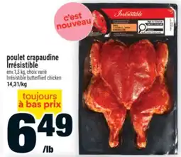 Super C poulet crapaudine Irrésistible | Irrésistible butterflied chicken offer