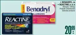 Jean Coutu BENADRYL 100, REACTINE 25, 30, 36, Allergy, Selected Products offer
