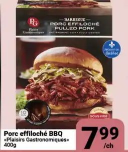 Pasquier Porc effiloché BBQ Plaisirs Gastronomiques offer