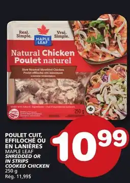 Marches Tradition MAPLE LEAF SHREDDED OR IN STRIPS COOKED CHICKEN offer