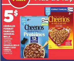 Provigo CÉRÉALES FORMAT FAMILIAL GENERAL MILLS, 317-778 G| GENERAL MILLS FAMILY SIZE offer