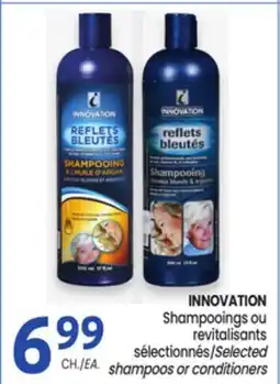 Uniprix INNOVATION Shampooings ou revitalisants sélectionnés/Selected shampoos or conditioners offer