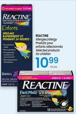 Uniprix REACTINE Allergies/Allergy Produits pour enfants sélectionnés/ Selected products for children offer