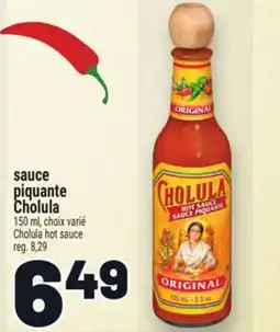 Metro SAUCE PIQUANTE CHOLULA | CHOLULA HOT SAUCE offer