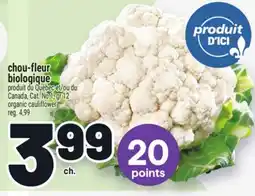 Metro CHOU-FLEUR BIOLOGIQUE | ORGANIC CAULIFLOWER offer