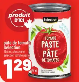 Metro PÂTE DE TOMATE SELECTION | SELECTION TOMATO PASTE offer