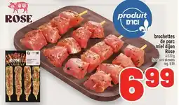 Metro BROCHETTES DE PORC MIEL DIJON ROSE | ROSE PORK SKEWERS offer