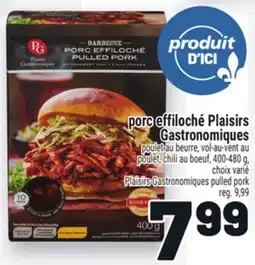 Metro PORC EFFILOCHÉ PLAISIRS GASTRONOMIQUES | PLAISIRS GASTRONOMIQUES PULLED PORK offer