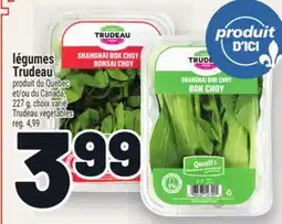 Metro LÉGUMES TRUDEAU | TRUDEAU VEGETABLES offer