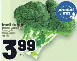 Metro BROCOLI BIOLOGIQUE | ORGANIC BROCCOLI offer