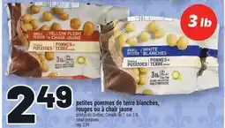 Metro PETITES POMMES DE TERRE BLANCHES, ROUGES OU À CHAIR JAUNE | SMALL POTATOES offer