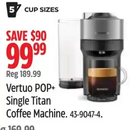 Canadian Tire Nespresso Vertuo POP+ Single Titan Coffee Machine offer