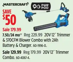 Canadian Tire Mastercraft 20V 12" Trimmer & 370CFM Blower Combo with 2Ah Battery & Charger offer