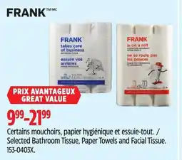 Canadian Tire Selected Frank Bathroom Tissue, Paper Towels and Facial Tissue offer