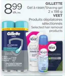 Proxim GILLETTE, VEET Shaving gel, Selected hair removal products offer