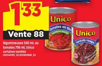 Maxi LÉGUMINEUSES 540 ML OU TOMATES 796 ML. UNICO offer