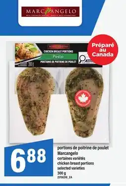 Maxi PORTIONS DE POITRINE DE POULET MARCANGELO | CHICKEN BREAST PORTIONS offer