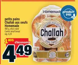 Super C petits pains Challah aux oeufs Homemade | Cantor small bread offer