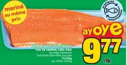 Super C filet de saumon Atlantique ou filet de saumon Coho frais | fresh Atlantic salmon fillets offer