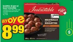 Super C boulettes de porc et boeuf Irrésistible | Irrésistible frozen pork and beef meatballs offer
