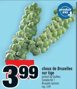 Super C choux de Bruxelles sur tige | Brussels sprouts offer