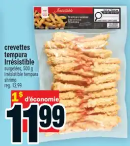 Super C crevettes tempura Irrésistible | Irrésistible tempura shrimp offer