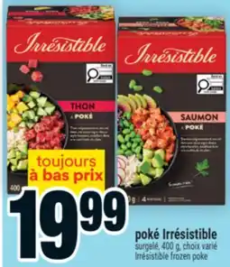 Super C poké Irrésistible | Irrésistible frozen poke offer