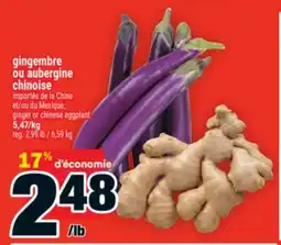 Super C gingembre ou aubergine chinoise | ginger or chinese eggplant offer