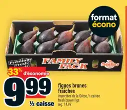 Super C figues brunes fraîches | fresh brown figs offer