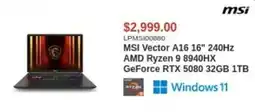 Canada Computers msi vector a16 16" 240hz amd ryzen 9 8940hx geforce rtx 5080 32gb 1tb offer