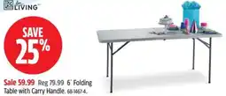 Canadian Tire for living 6' folding table with carry handle offer