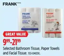 Canadian Tire Frank selected bathroom tissue paper towels and facial tissue offer