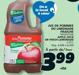 IGA TRADITION APPLE JUICE OR FRESH LEMONADE offer