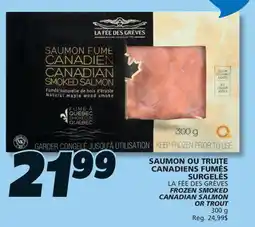 IGA LA FÉE DES GRÈVES FROZEN SMOKED CANADIAN SALMON OR TROUT offer