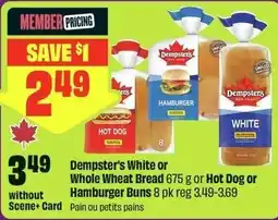 Chalo FreshCo Dempster's White or Whole Wheat Bread or Hot Dog or Hamburger Buns offer