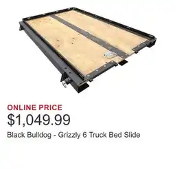 Costco Black Bulldog - Grizzly 6 Truck Bed Slide offer