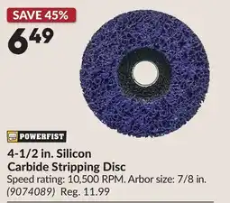 Princess Auto 4-1/2 in. Silicon Carbide Stripping Disc offer