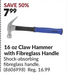 Princess Auto 16 oz Claw Hammer with Fibreglass Handle offer